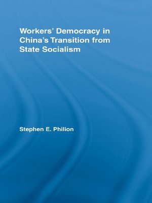 cover image of Workers' Democracy in China's Transition from State Socialism